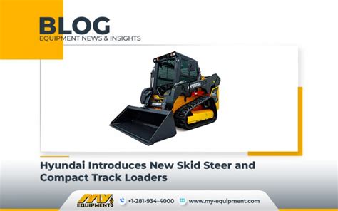 Hyundai Introduces New Skid Steer and Compact Track